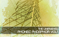 Phosphor Vol 1 by The Unfinished